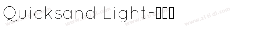 Quicksand Light字体转换 Quicksand Light字体转换